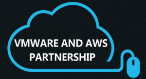 VMware and AWS Partnership