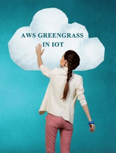 AWS Greengrass in IOT